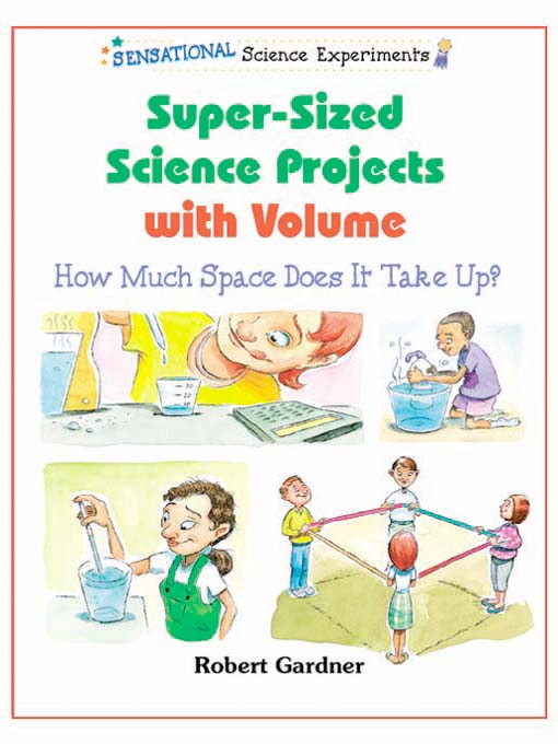 Title details for Super-Sized Science Projects with Volume by Robert Gardner - Available
